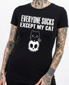 Everyone Sucks Except My Cat Tee