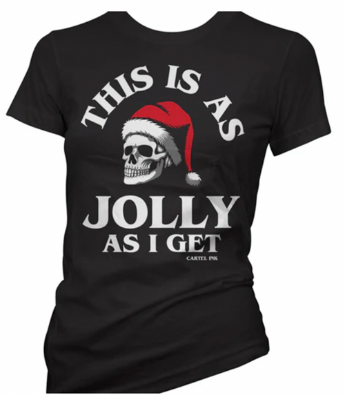 this is a jolly as I get Christmas holiday tee by cartel ink for pinky star