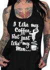I Like My Coffee Hot Just Like My Men - Pinky Star