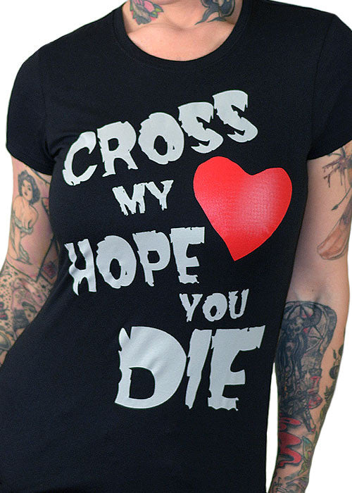 Cross My Heart Hope You Die Tee