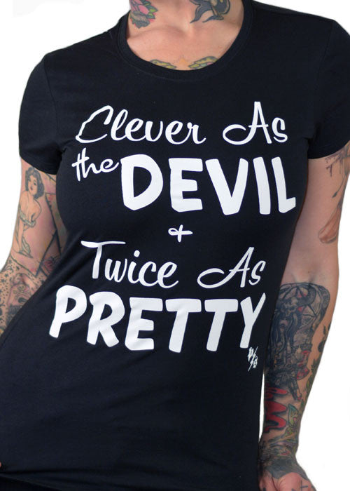 Clever As The Devil N Twice As Pretty Tee