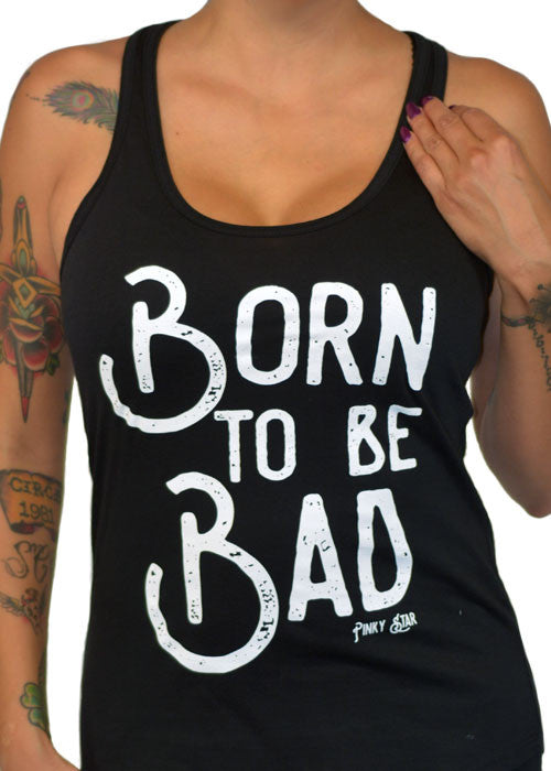 Born To Be Bad Tank Top