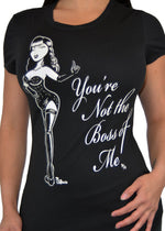 You're Not The Boss Of Me Tee
