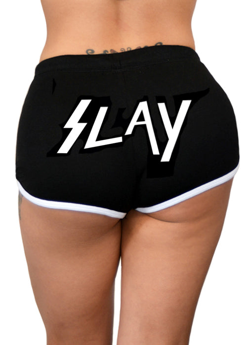 Slay Shorts