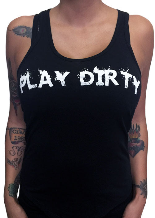 Play Dirty Tank Top